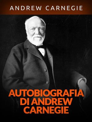 cover image of Autobiografia di Andrew Carnegie (Tradotto)
